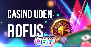 Casino Uden ROFUS - Indbetaling Fra 10 Kr. Casino Uden ROFUS - Indbetaling Fra 10 Kr.